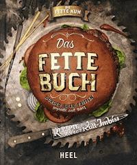 Das Fette Buch | Burger, Bier & Fritten -  - ebook