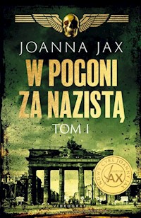 W pogoni za nazistą Tom 1 - Joanna Jax - książka