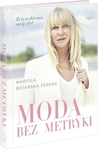 Moda bez metryki - Mariola Bojarska Ferenc - książka