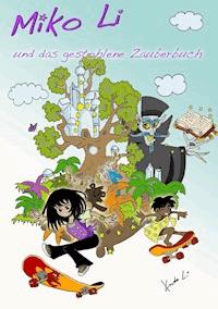 Miko Li und das gestohlene Zauberbuch - Kendra Li - ebook