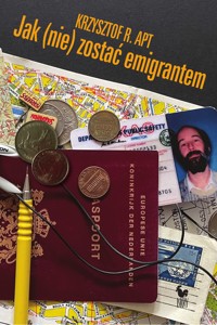Jak (nie) zostać emigrantem - Prof. Krzysztof R. Apt - ebook