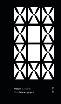 Dziedziniec pogan - Cielecki Marcin - ebook + książka