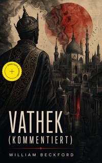 Vathek (Kommentiert) - William Beckford - ebook