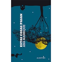 Estas cosas pasan - Ana Manrique Sala - ebook