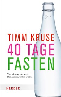 40 Tage fasten - Timm Kruse - ebook