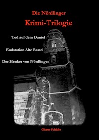 Die Nördlinger Krimi-Trilogie - Günter Schäfer - ebook