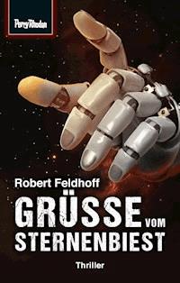Space-Thriller 1: Grüße vom Sternenbiest - Robert Feldhoff - ebook