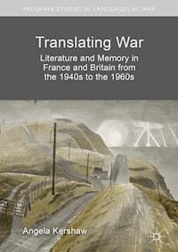 Translating War - Angela Kershaw - ebook