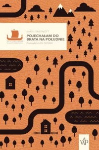 Pojechałam do brata na południe. Tom 1 - Karin Smirnoff - książka