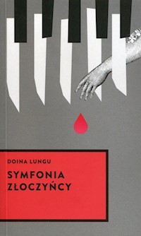 Symfonia złoczyńcy - Doina Lungu - książka