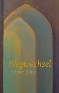 Wegwechsel - Sönke Bohn - ebook