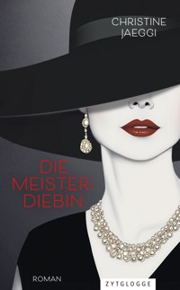Die Meisterdiebin - Christine Jaeggi - ebook