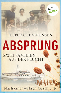 Absprung – Zwei Familien auf der Flucht - Jesper Clemmensen - ebook