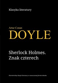Sherlock Holmes. Znak czterech - Arthur Conan Doyle - ebook + audiobook