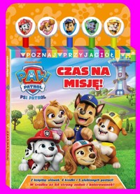 Psi Patrol. Poznaj przyjaciół. Czas na misję! - null null - książka