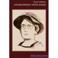 Anarchizm i inne eseje - Emma Goldman - książka