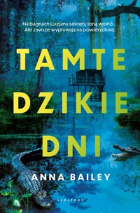 Tamte dzikie dni - Anna Bailey - ebook + audiobook + książka