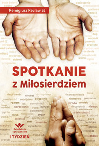Spotkanie z Miłosierdziem - o. Remigiusz Recław SJ - ebook