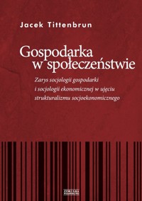 Gospodarka w społeczeństwie - Tittenbrun Jacek - książka