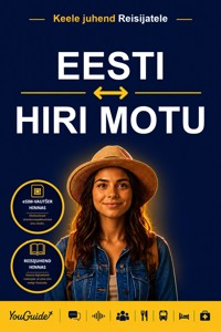 The Language Guide for Travelers - Estonian to Hiri Motu - YouGuide - ebook