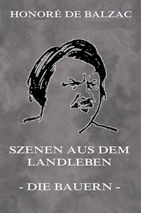 Szenen aus dem Landleben - Bauern - Honore De Balzac - ebook
