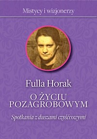 O życiu pozagrobowym - Horak Fulla - książka