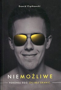 Niemożliwe - Dawid Piątkowski - ebook + książka