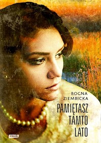 Pamiętasz tamto lato - Bogna Ziembicka - książka
