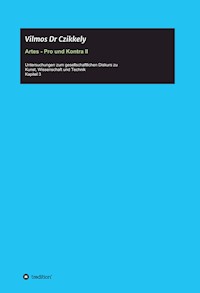 Artes - Pro und Kontra II - Vilmos Dr Czikkely - ebook