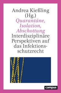 Quarantäne, Isolation, Abschottung -  - ebook