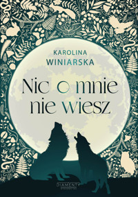 Nic o mnie nie wiesz - Winiarska Karolina - audiobook