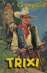Conny Cöll - Trixi - Konrad Kölbl - ebook