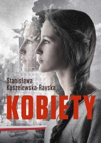 Kobiety - Stanisława Kuszelewska-Rayska - ebook + książka
