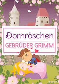 Dornrösschen - Gebrüder Grimm - ebook