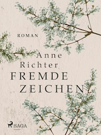 Fremde Zeichen - Anne Richter - ebook