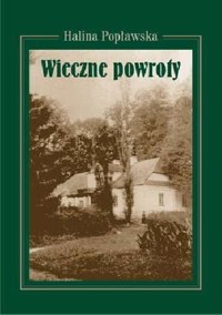 Wieczne powroty - Popławska Halina - ebook