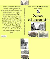 Hans Fallada: Damals bei uns daheim – Band 187e in der gelben Buchreihe – bei Jürgen Ruszkowski - Hans Fallada - ebook