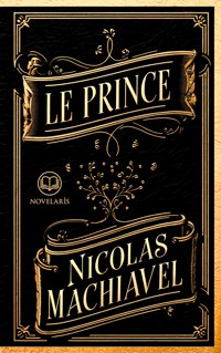 Machiavel – Le Prince - Nicolas Machiavel - ebook