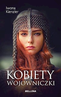 Kobiety wojowniczki - Kienzler  Iwona - ebook + audiobook + książka