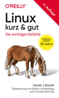 Linux kurz & gut - Daniel J. Barrett - ebook