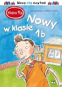 Klasa 1 b Nowy w klasie 1 b - Helena Bross - książka
