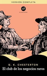 El club de los negocios raros - Gilbert Keith Chesterton - ebook