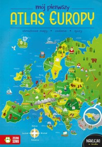 Mój pierwszy atlas Europy - Katarzyna Zioła-Zemczak - książka
