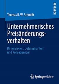 Unternehmerisches Preisänderungsverhalten - Thomas R. W. Schmidt - ebook