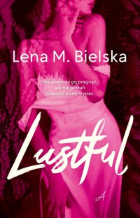 Lustful - Bielska Lena M. - książka