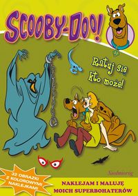 Scooby-Doo! Ratuj się, kto może! - naklejam i maluję - - książka