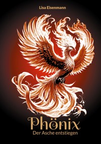Phönix - Lisa Eisenmann - ebook