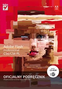 Adobe Flash Professional CS6/CS6 PL. Oficjalny podręcznik - Adobe Creative Team - książka