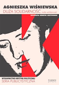 Duża Solidarność, mała solidarność - Agnieszka Wiśniewska - ebook
