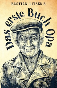 Das erste Buch Opa - Bastian Litsek - ebook